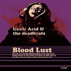 uncle-acid-and-the-deadbeats-blood-lust-lp-2011